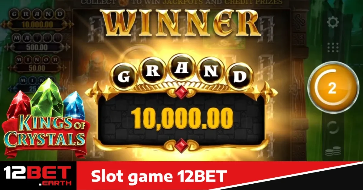 Slot Game 12bet 2 Lý do bạn nên chọn Slot Game 12bet