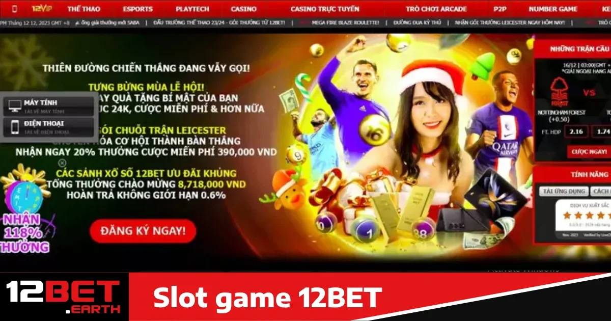 Slot Game 12bet 4 Ưu đãi đặc biệt khi tham gia Slot Game 12bet