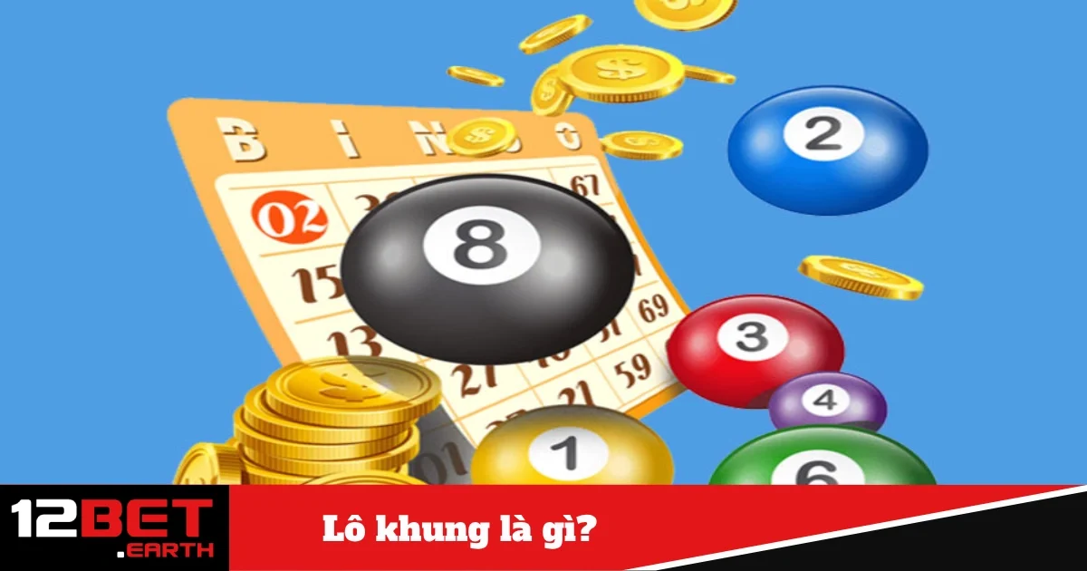 Lô Khung Là Gì? Bí Quyết Chơi Hiệu Quả Tại Nhà Cái 12Bet 4 Cách Đặt Lô Khung Tại Nhà Cái 12Bet