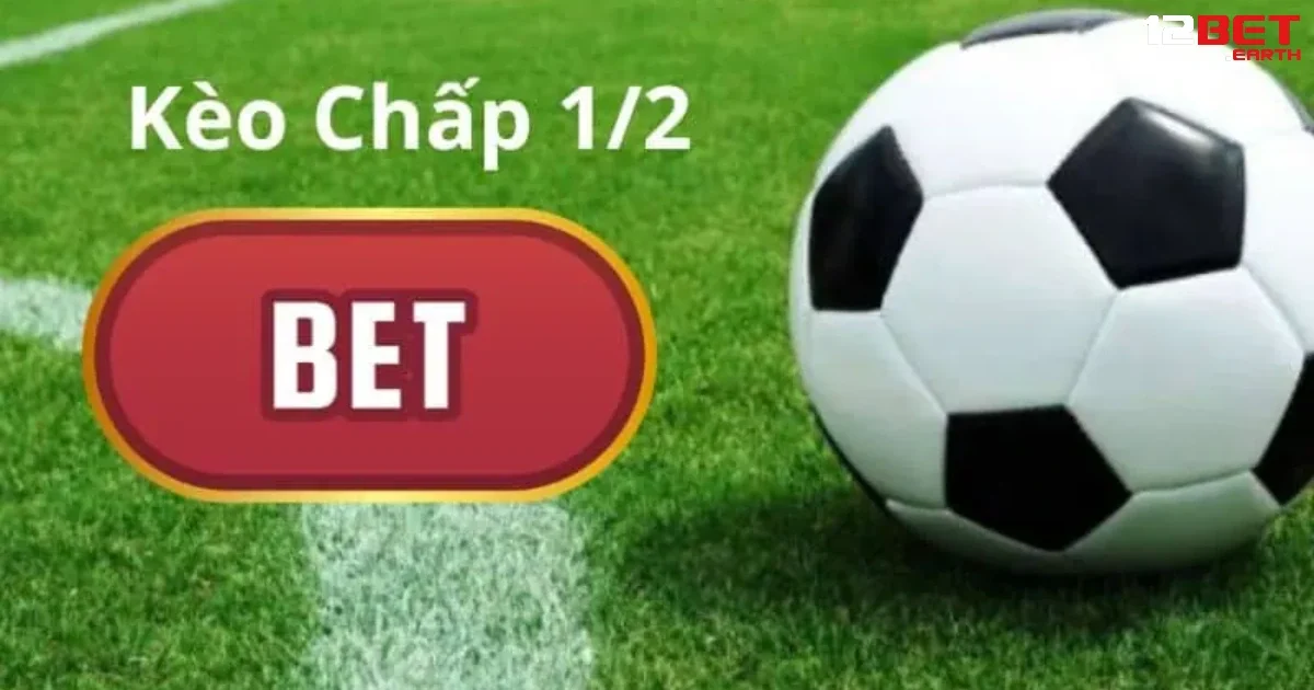 Kèo Chấp 1.5 Tại 12BET – Cược Đúng Cách, Dễ Ăn Tiền Lớn 2 Cách tính tiền khi chơi kèo chấp 1.5 so với các kèo khác
